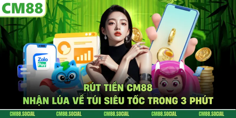 Rút tiền CM88 thực hiện cực kỳ đơn giản qua vài thao tác xác thực cơ bản, hệ thống xử lý lệnh thanh toán tự động đảm bảo an toàn tuyệt đối cho mọi người. Rút Tiền CM88 - Nhận Lúa Về Túi Siêu Tốc Trong 3 Phút