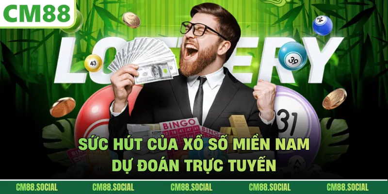 Sức hút của xổ số miền Nam dự đoán trực tuyến